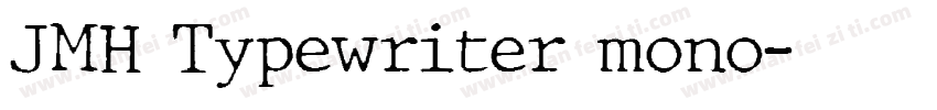 JMH Typewriter mono字体转换